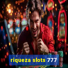 riqueza slots 777